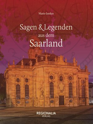 cover image of Sagen und Legenden aus dem Saarland
